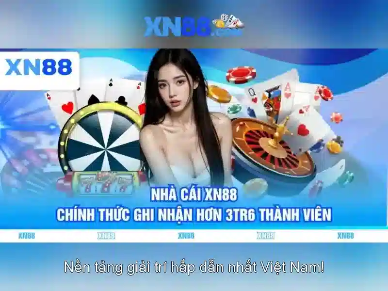 xn88 – Tổng quan về nền tảng đánh bạc trực tuyến